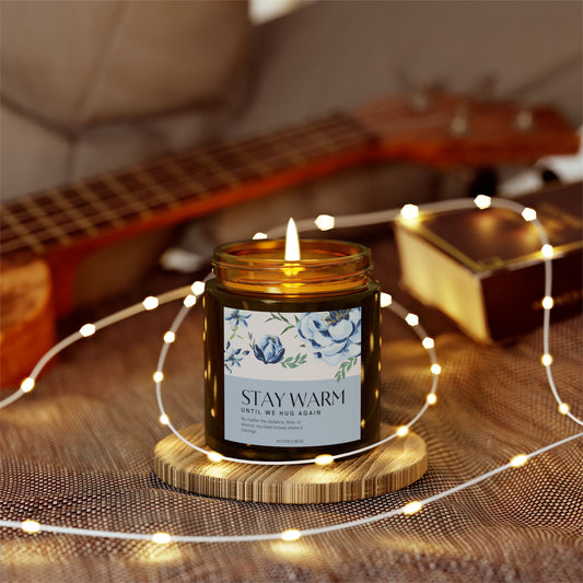 STAY WARM UNTIL WE HUG AGAIN 🧸Amber Jar 4oz